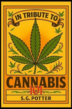 cannabis 101: Weedcyclopedia
