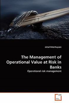 Paperback The Management of Operational Value at Risk in Banks Book