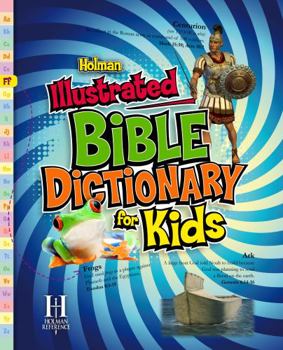 Hardcover Holman Illustrated Bible Dictionary for Kids Book