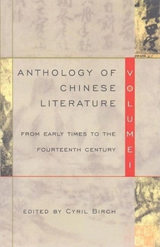 Paperback Anthology of Chinese Literature: Volume I: From Early Times to the Fourteenth Century Book