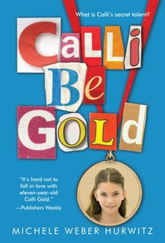 Paperback Calli Be Gold Book