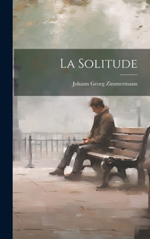 Hardcover La Solitude [French] Book