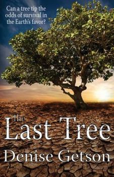 The Last Tree - Book #2 of the Dry Souls