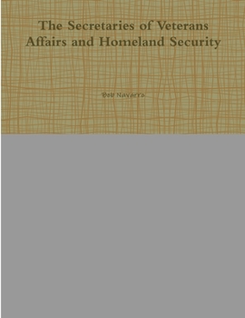 The Secretaries of Veterans Affairs and Homeland Security