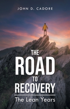 Paperback The Road to Recovery: The Lean Years Book