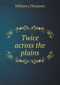 Paperback Twice across the plains Book