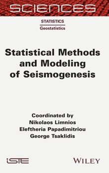 Hardcover Statistical Methods and Modeling of Seismogenesis Book