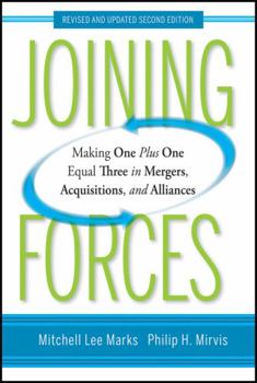 Hardcover Joining Forces: Making One Plus One Equal Three in Mergers, Acquisitions, and Alliances Book