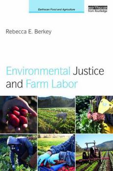 Hardcover Environmental Justice and Farm Labor Book