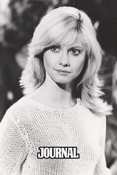Journal: Olivia Newton-John English-Australian Singer, Songwriter Single You're the One That I Want Greatest Hit, Supplies Student Teacher Daily ... And Girls • One Subject 6 x 9 • 110 Pages