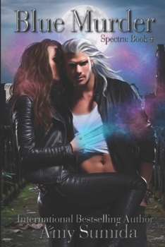 Blue Murder - Book #4 of the Spectra
