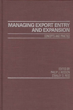 Hardcover Managing Export Entry and Expansion: Concepts and Practice Book