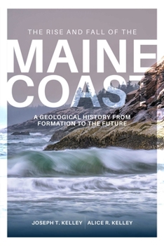 The Rise and Fall of the Maine Coast