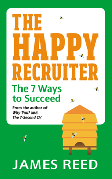 Paperback The Happy Recruiter: The 7 Ways to Succeed Book