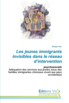 Paperback Les jeunes immigrants invisibles dans le réseau d'intervention [French] Book
