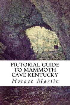 Pictorial Guide To The Mammoth Cave, Kentucky