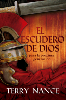 Paperback El Escudero de Dios: Para La Próxima Generación [Spanish] Book