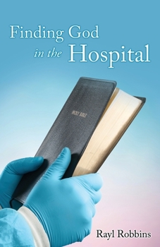 Paperback Finding God in the Hospital Book