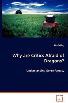 Paperback Why are Critics Afraid of Dragons? Book