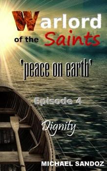 Paperback Warlord of the Saints: Dignity Book