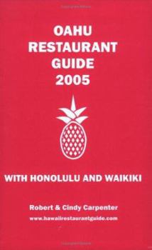 Paperback Oahu Restaurant Guide 2005 with Honolulu and Waikiki Book