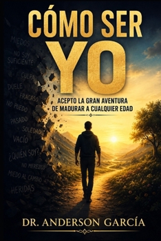 Cómo Ser Yo (Spanish Edition)