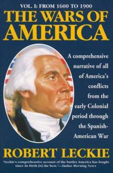 Paperback The Wars of America: A New and Updated Edition: Volume One: From 1600 to 1900 Book