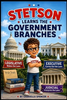 Stetson Learns the Government Branches