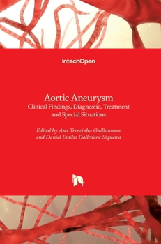 Hardcover Aortic Aneurysm: Clinical Findings, Diagnostic, Treatment and Special Situations Book