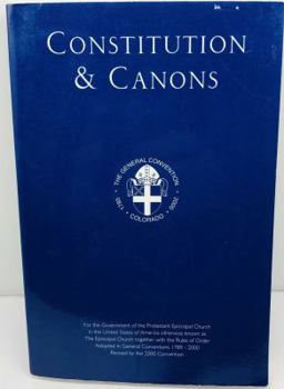 Paperback Constitution & Canons : Together With the Rules of Order : The Episcopal Church Book