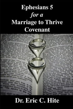 Paperback Ephesians 5 For A Marriage To Thrive Covenant Book