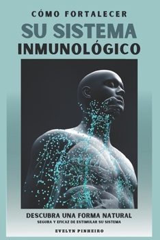 Paperback Cómo fortalecer su sistema inmunológico [Spanish] Book