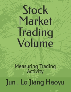 Paperback Stock Market Trading Volume: Measuring Trading Activity Book