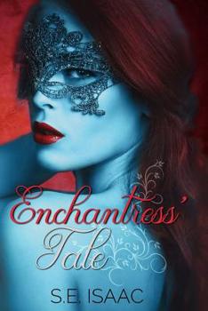 Enchantress' Tale - Book #1 of the Fates Intertwined