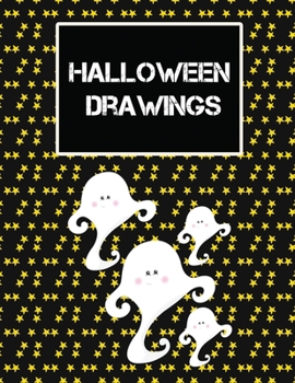 Halloween Drawings: 31 Nights of Fright - A Halloween Drawing Prompt Book for toodler, kids and teenager. Halloween Drawing Prompt Sketchbook 8.5" x 11