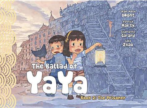 La prisonnière (La balade de Yaya, #2) - Book #2 of the La balade de Yaya