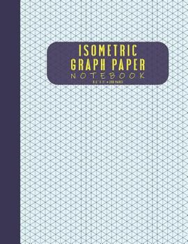 Paperback Isometric Graph Paper Notebook 8.5" X 11" 200 Pages Book