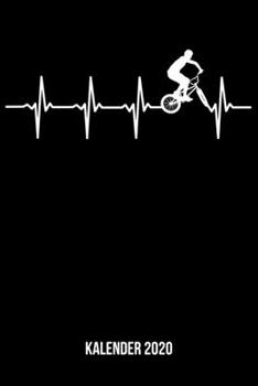 Kalender 2020: Terminplaner A5 - BMX Herzschlag Heartbeat Wochenkalender & Monatsplaner 2020 - Geschenk für BMX Fahrer (German Edition)