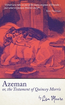 Paperback Azeman, or the Testament of Quincey Morris Book