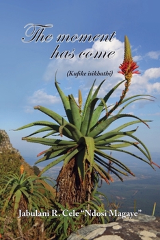 Paperback The Moment Has Come. Book