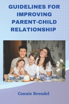Paperback Steps by Steps Guild Lines for improving Parent-child relationship Book