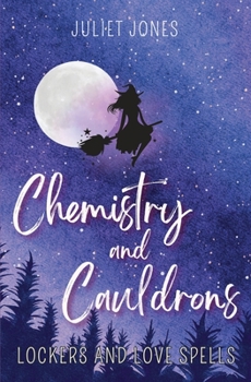 Paperback Chemistry and Cauldrons: A Sweet High School Witchy Romance Book