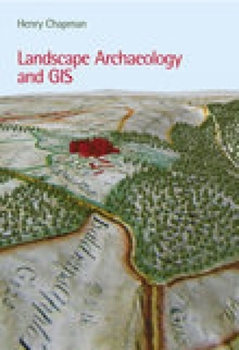 Paperback Landscape Archaeology and GIS Book