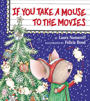 Hardcover If You Take a Mouse to the Movies Book