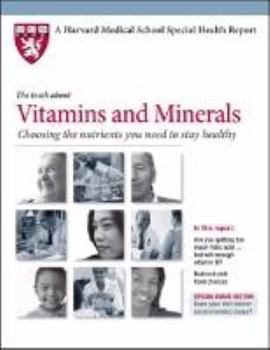 Paperback Harvard Medical School Vitamins and Minerals: Choosing the nutrients you need to stay healthy Book