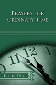 Paperback Prayers for Ordinary Time Book