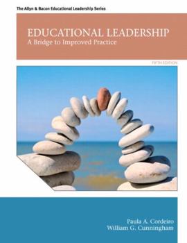 Hardcover Educational Leadership: A Bridge to Improved Practice Book