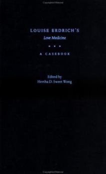Hardcover Louise Erdrich's Love Medicine: A Casebook (Casebooks in Criticism) Book