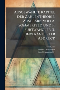 Paperback Ausgewählte Kapitel der Zahlentheorie. Ausgearb. von A. Sommerfeld und P. Furtwängler. 2. unveränderter Abdruck [German] Book