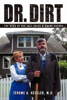 Paperback Dr. Dirt: The Best of His Tall Tales & Short Essays Book